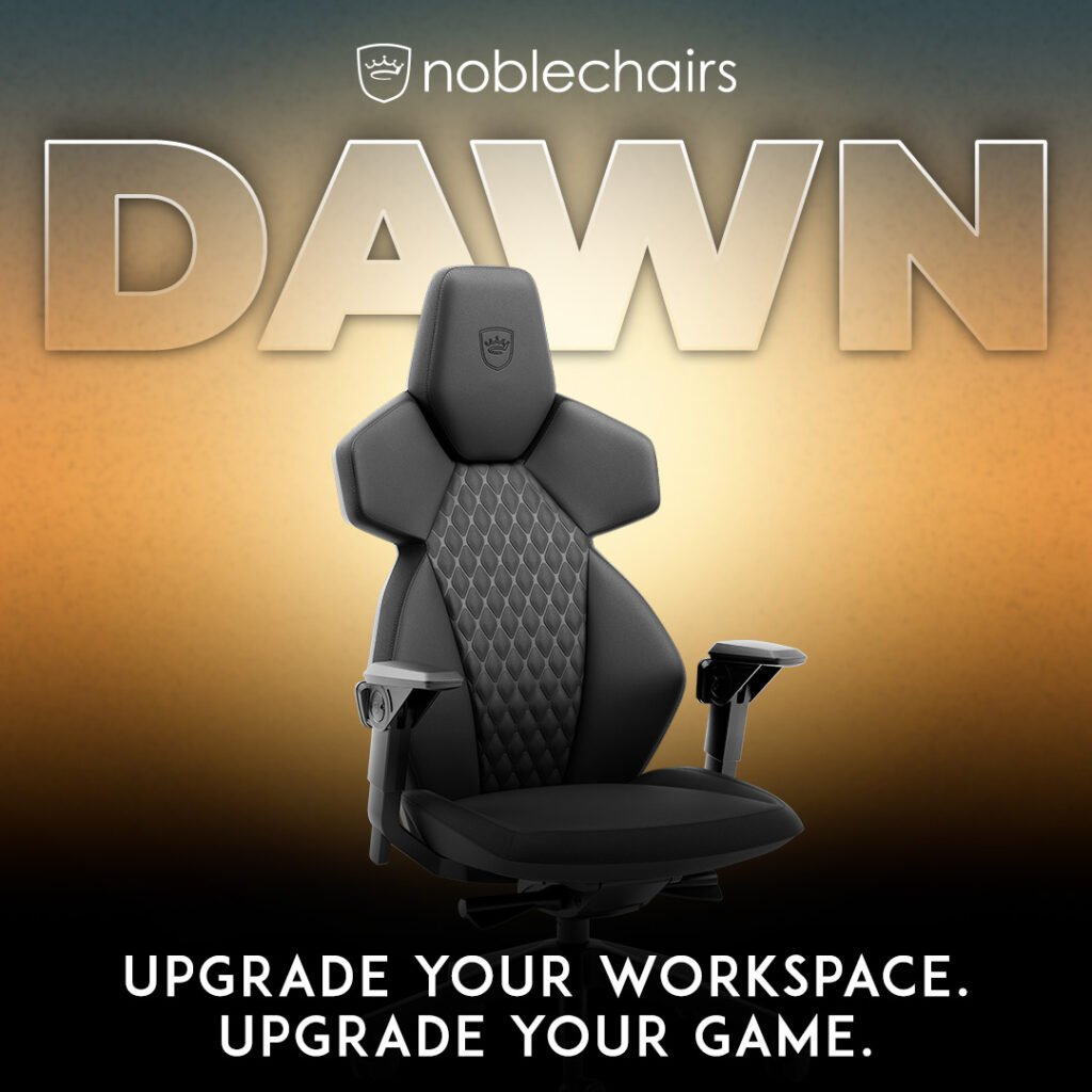 A New DAWN in Comfort: noblechairs DAWN Series Gaming Chairs 