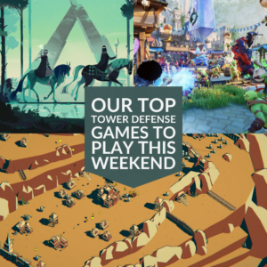 Top Tower Defense Games to Play This Weekend for Endless Strategy Fun