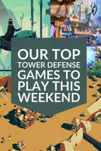 Top Tower Defense Games to Play This Weekend for Endless Strategy Fun