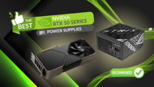 Best PSUs for the NVIDIA RTX 50 Series