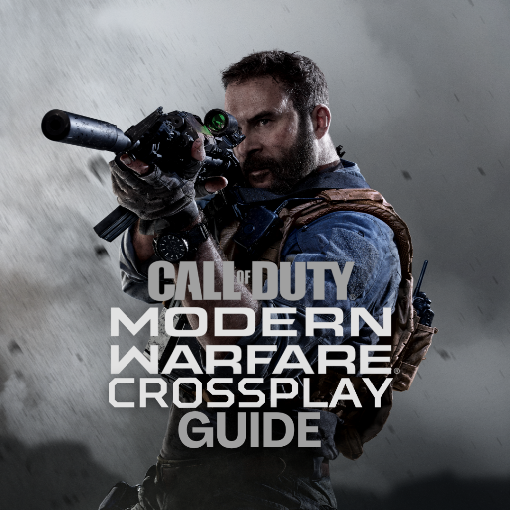 Crossplay Guide for Call of Duty: Modern Warfare 