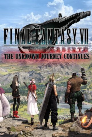 The Unknown Journey Continues: Final Fantasy VII Rebirth 