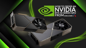 How to Order an NVIDIA GeForce RTX 50 Series GPU from Overclockers UK